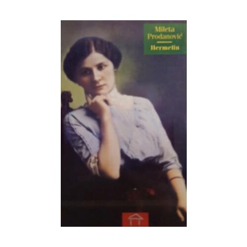Stubovi kulture Mileta Prodanović
 - Hermelin Cene