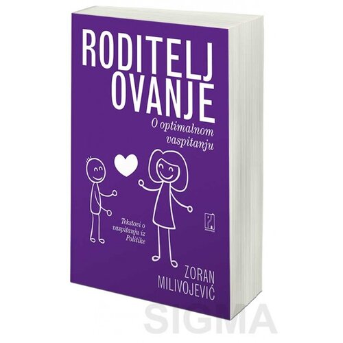 Psihopolis Zoran Milivojević
 - Roditeljovanje : o optimalnom vaspitanju Cene