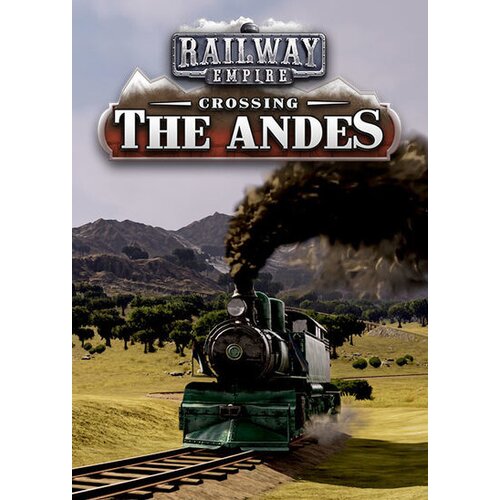 Steam Railway Empire: Crossing the Andes (DLC) Key EUROPE / UNITED STATES Cene