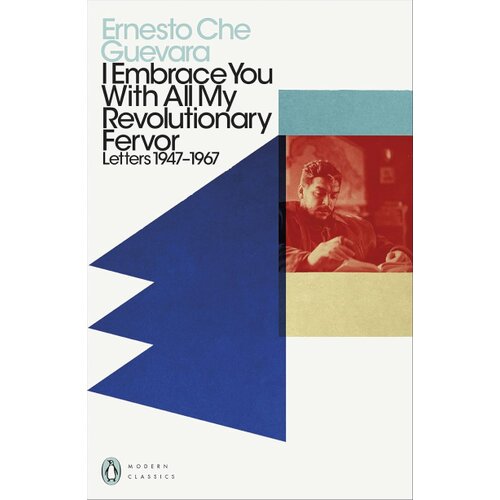 The Book Service Limited Ernesto Che Guevara - I Embrace You With All My Revolutionary Fervor: Letters 1947-1967 Cene