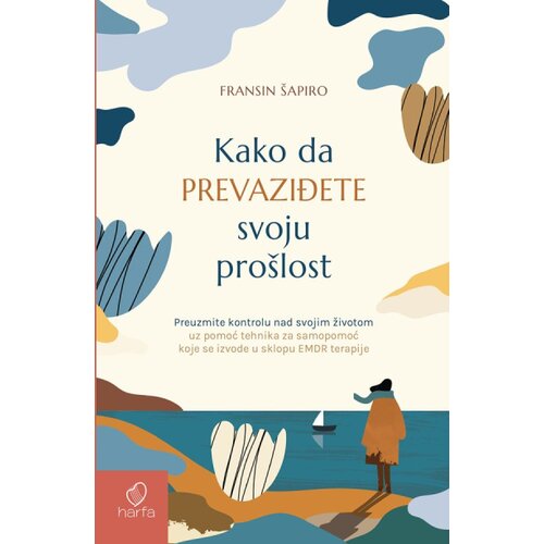 Harfa &amp;amp; Pametnica Kako da prevaziđete svoju pro&amp;scaron;lost Slike