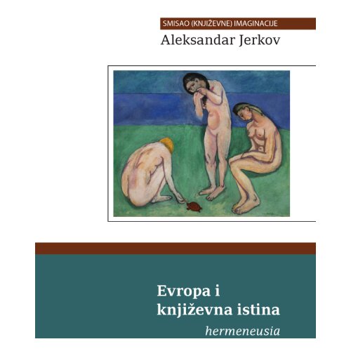 Albatros plus Aleksandar Jerkov - Evropa i književna istina: hermeneusia Slike