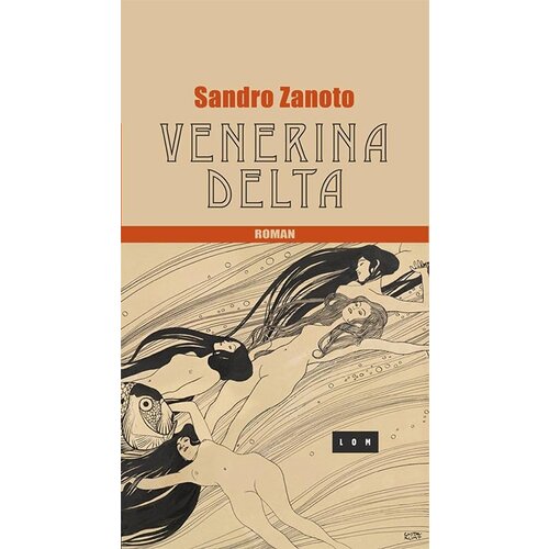 LOM Sandro Zanoto - Venerina delta Slike