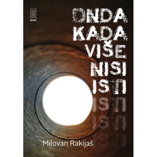 Rende Milovan Rakija&amp;scaron; - Onda kada vi&amp;scaron;e nisi isti Slike