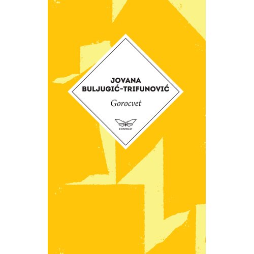 Kontrast izdava&amp;scaron;tvo Jovana Buljugić Trifunović - Gorocvet Slike