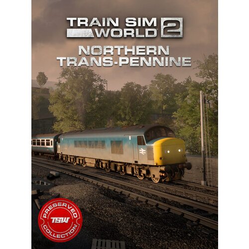 Steam Train Sim World 2: Northern Trans-Pennine: Manchester - Leeds Route (DLC) (PC) Key GLOBAL Cene