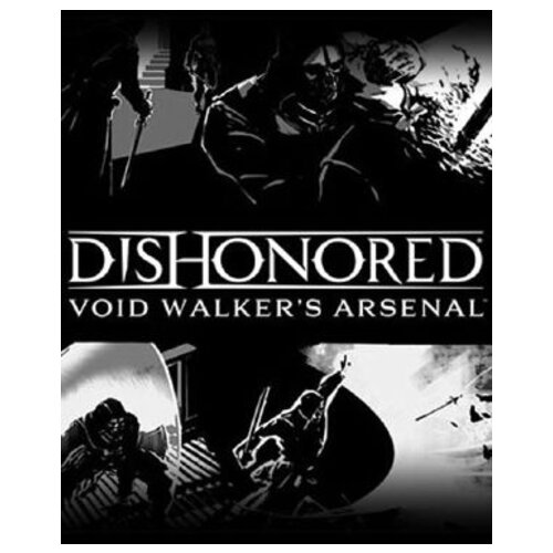  Dishonored - Void Walkers Arsenal (DLC) Steam Key EUROPE Cene