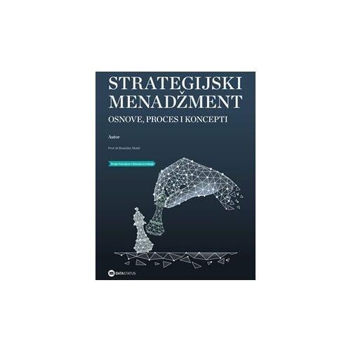 Data Status Branislav Ma&amp;scaron;ić - Strategijski menadžment: osnove, proces i koncepti Slike