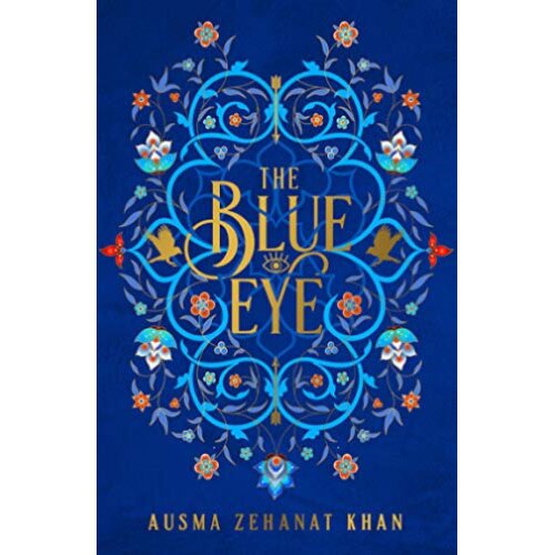 Harper Collins Publishers Ltd Ausma Zehanat Khan - The Khorasan Archives 3: The Blue Eye Cene