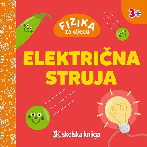 &amp;Scaron;kolska knjiga Fizika za djecu - Električna struja Slike
