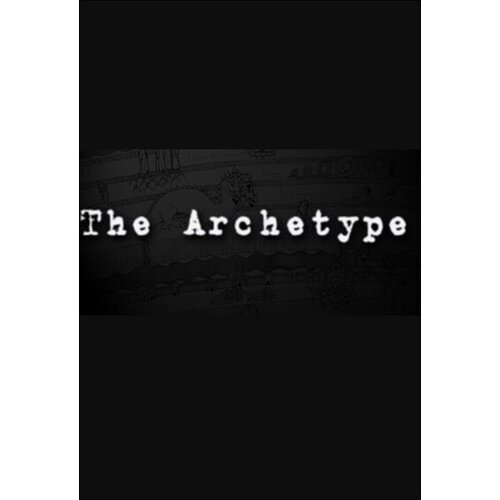  the archetype (pc) steam key global Cene
