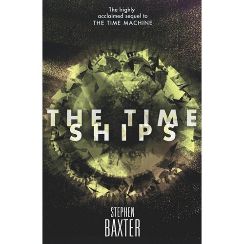 Harper Collins Publishers Ltd Stephen Baxter - The Time Ships Cene