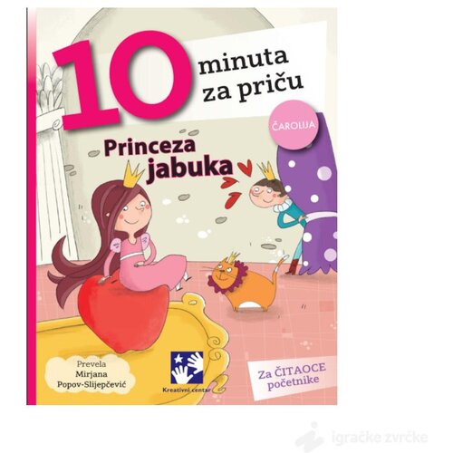 Kreativni Centar knjige Princeza jabuka - Priča za učenje latinice Cene