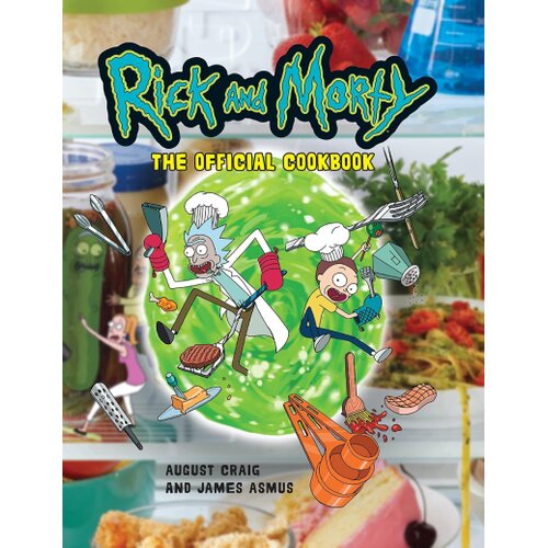 Macmillan Distribution James Asmus - Rick &amp;amp; Morty: The Official Cookbook Slike