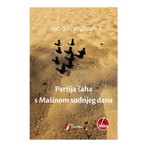 Geopoetika Habib Ahmadzade - Partija šaha sa Mašinom sudnjeg dana Cene