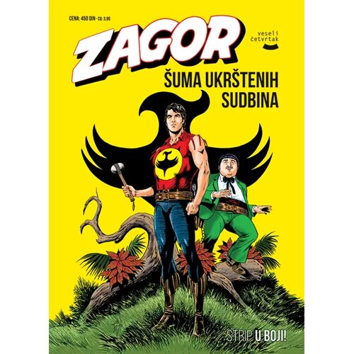 Veseli četvrtak Grupa autora - Zagor 232 - &Scaron;uma ukr&scaron;tenih sudbina Cene
