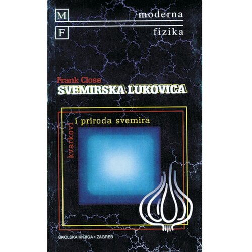 &amp;Scaron;kolska knjiga SVEMIRSKA LUKOVICA - Frank Close Slike