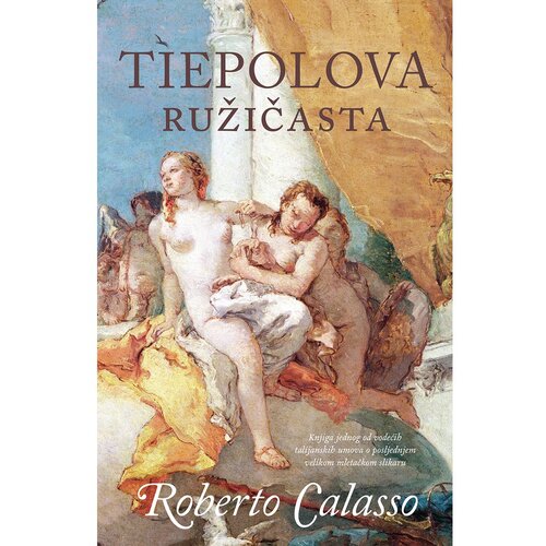 Vuković&amp;amp;Runjić Tiepolova ružičasta, Roberto Calasso Slike