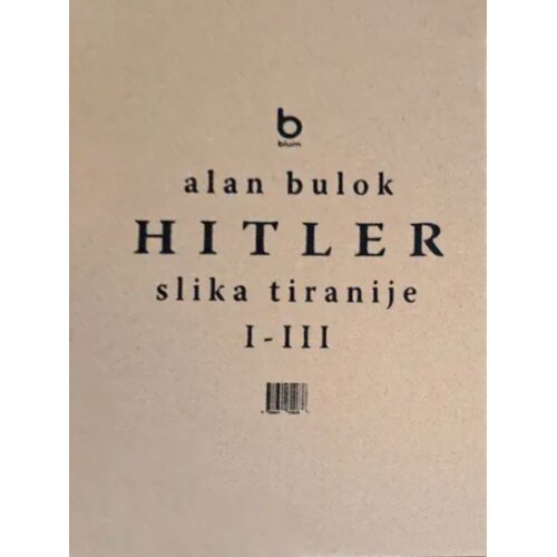Blum izdava&amp;scaron;tvo Alan Bulok - Hitler - slika tiranije, 1-3 Slike