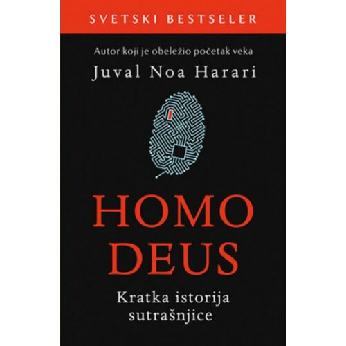 Laguna Homo deus - Kratka istorija sutrašnjice - Juval Noa Harari Cene