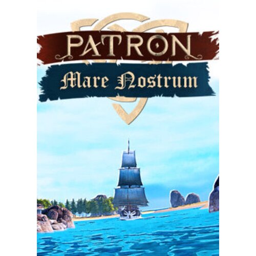 Steam Patron - Mare Nostrum (DLC) (PC) Key GLOBAL Cene