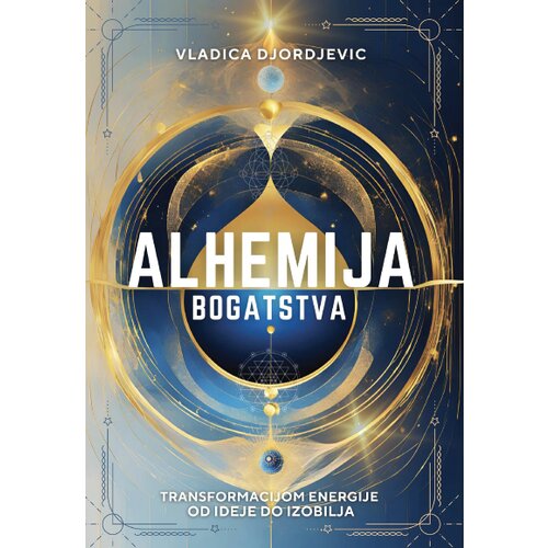 Čigoja Vladica Đorđević - Alhemija bogatstva: transformacijom energije od ideje do izobilja Slike