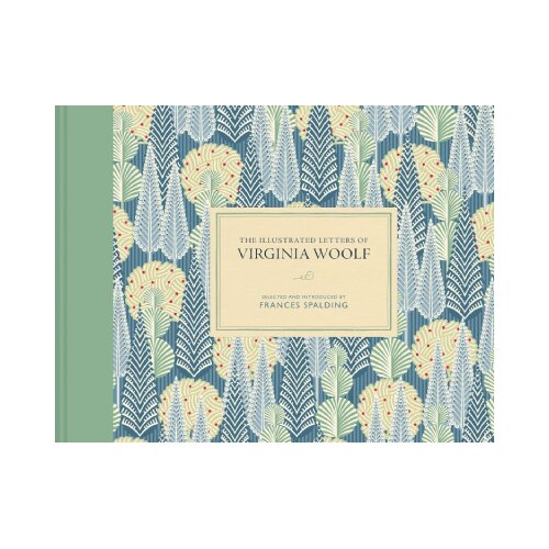 Macmillan Distribution Frances Spalding - The Illustrated Letters of Virginia Woolf Cene