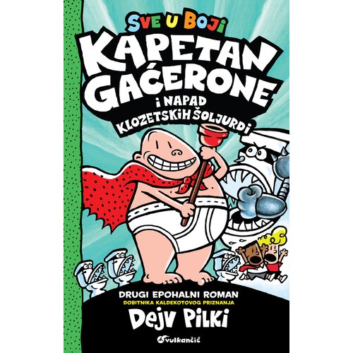 Kapetan Gaćerone i napad klozetskih &scaron;oljurdi Cene