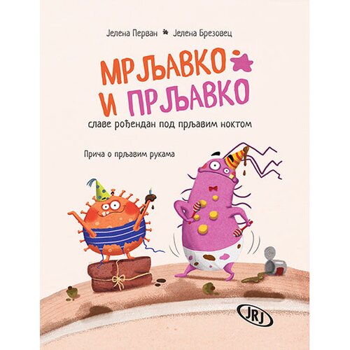 Jrj Jelena Pervan,Jelena Brezovec - Mrljavko i Prljavko slave rođendan pod prljavim noktom: Priča o prljavim rukama Slike