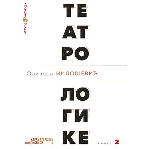 Sterijino pozorje Olivera Milošević - Teatrologike II Cene