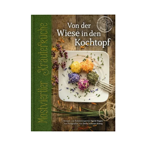 Verein der Mostbarone kuharska knjiga o zeliščih mostviertel