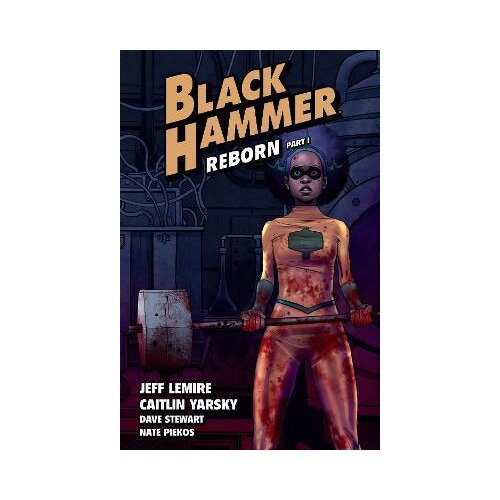 Penguin Random House Jeff Lemire, Caitlin Yarsky, Dave Stewart - Black Hammer Volume 5: Reborn Part One Cene