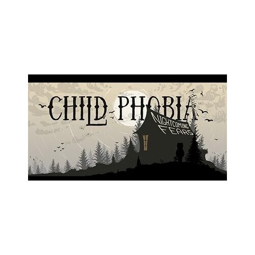  Child Phobia: Nightcoming Fears Steam Key GLOBAL Cene