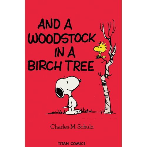Macmillan Distribution Charles M. Schulz - Peanuts: And A Woodstock In A Birch Tree Cene