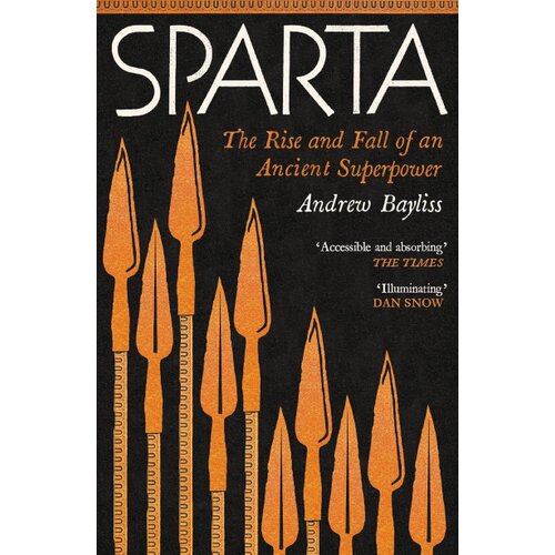 Hachette UK Andrew Bayliss - Sparta: The Rise and Fall of an Ancient Superpower Slike