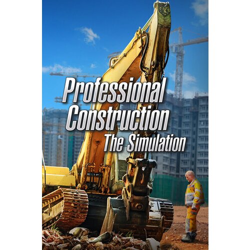 Steam professional construction - the simulation (pc) key global Cene