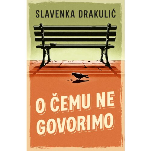 Laguna Slavenka Drakulić - O čemu ne govorimo Slike