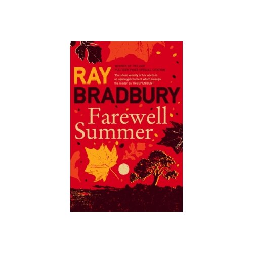 Harper Collins Publishers Ltd Ray Bradbury - Farawell Summer Cene