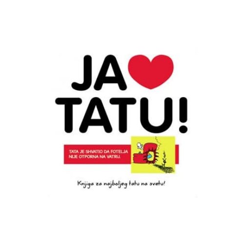 Laguna Alan Plenderli - Luda kuća - Ja volim tatu! Cene