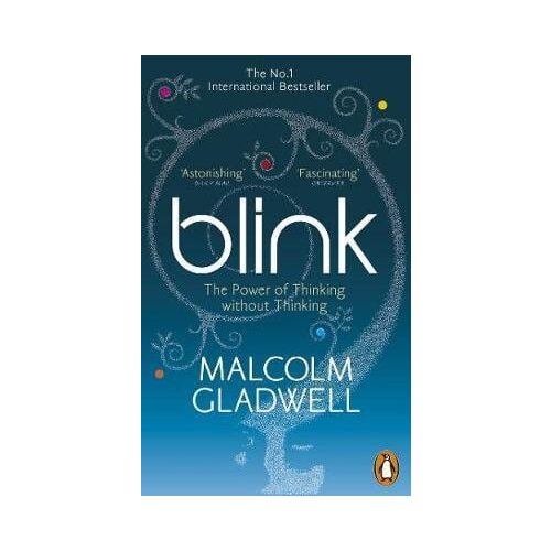 Penguin Books Malcolm Gladwell - Blink: The Power of Thinking Without Thinking Slike
