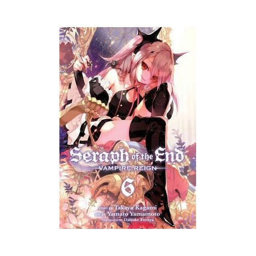 VIZ Media Takaya Kagami - Seraph of the End: Vampire Reign, Vol. 6 Cene