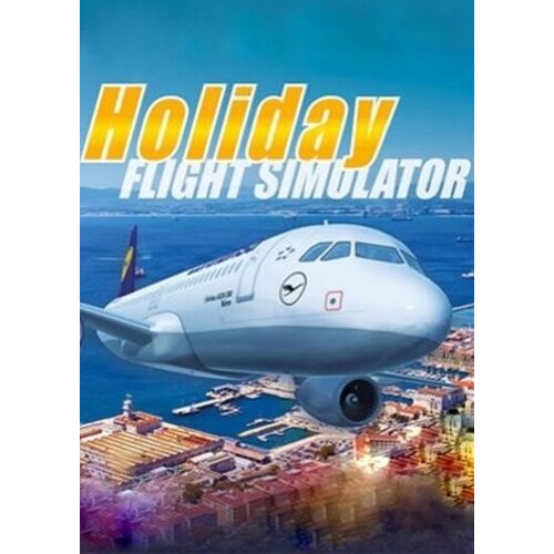 Urlaubsflug Simulator – Holiday Flight Simulator Steam Key GLOBAL Cene