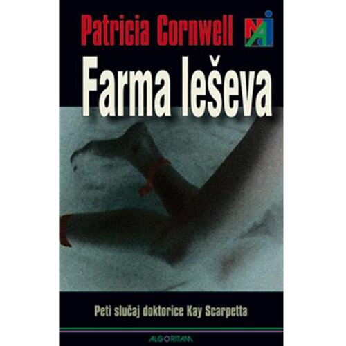 Algoritam Farma leševa: Peti slučaj dr. Kay Scarpetta, Patricia Cornwell Cene