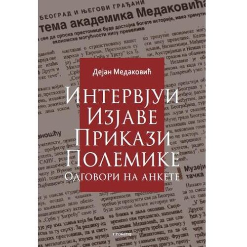 Intervjui, izjave, prikazi, polemike, odgovori na ankete - Dejan Medaković Slike