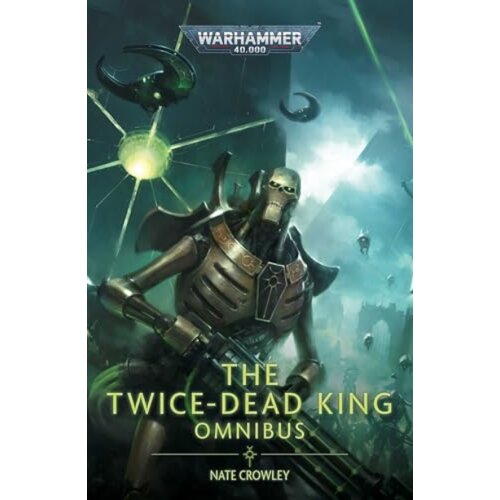Harper Collins Publishers Ltd Nate Crowley - The Twice Dead King: Omnibus Cene
