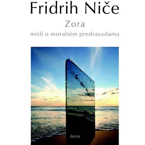 Dereta Fridrih Niče - Zora: misli o moralnim predrasudama Cene