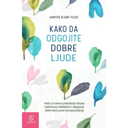  Kako da odgojite dobre ljude Cene