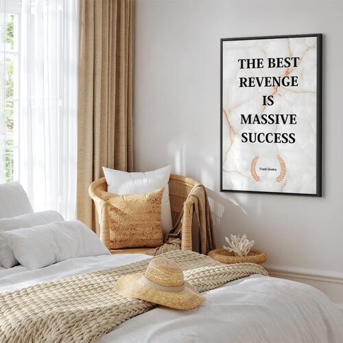  Slika - The Best Revenge Is Massive Success (1 Part) Vertical 40x60 U crnom drvenom okviru Slike