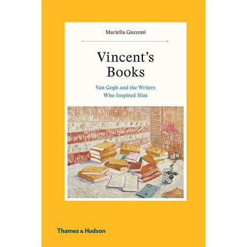 THAMES AND HUDSON Mariella Guzzoni - Vincent&amp;#039;s Books: Van Gogh And The Writers Who Inspired Him Slike
