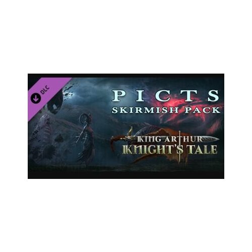 Steam King Arthur: Knight's Tale - Pict Skirmish Pack (DLC) (PC) Key GLOBAL Cene